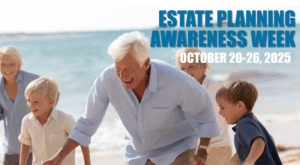 National Estate Planning Awareness Week, October 20-26, 2025